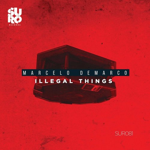 Marcelo Demarco - Illegal Things [SUR081]